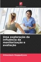 bokomslag Uma exploração da influência da monitorização e avaliação