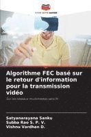 bokomslag Algorithme FEC basé sur le retour d'information pour la transmission vidéo