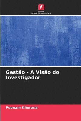 Poonam Khurana - Gestão - A Visão do Investigador, Häftad