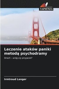 bokomslag Leczenie ataków paniki metod? psychodramy