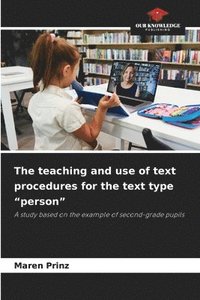 bokomslag teaching and use of text procedures for the text type "person"