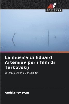 musica di Eduard Artemiev per i film di Tarkovskij