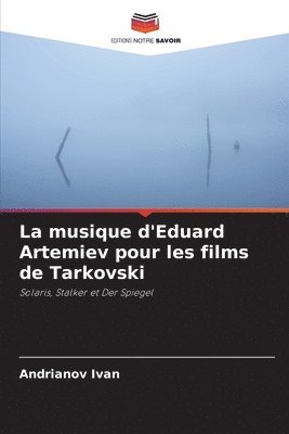 musique d'Eduard Artemiev pour les films de Tarkovski