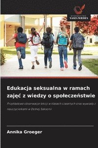 bokomslag Edukacja seksualna w ramach zaj?c z wiedzy o spolecze?stwie