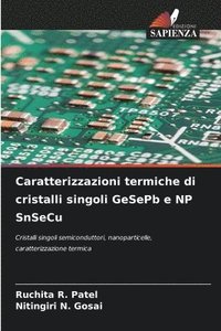 bokomslag Caratterizzazioni termiche di cristalli singoli GeSePb e NP SnSeCu