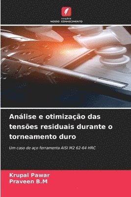 bokomslag Análise e otimização das tensões residuais durante o torneamento duro