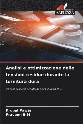 bokomslag Analisi e ottimizzazione delle tensioni residue durante la tornitura dura