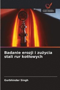 bokomslag Badanie erozji i zu?ycia stali rur kotlowych