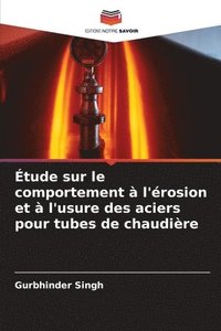 bokomslag Étude sur le comportement à l'érosion et à l'usure des aciers pour tubes de chaudière