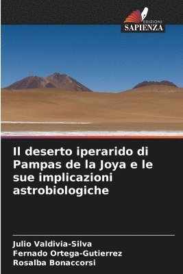 deserto iperarido di Pampas de la Joya e le sue implicazioni astrobiologiche