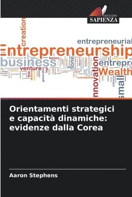 bokomslag Orientamenti strategici e capacità dinamiche: evidenze dalla Corea