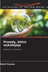 bokomslag Prawdy, które wykolejaj?
