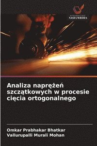 bokomslag Analiza napr??e? szcz?tkowych w procesie ci?cia ortogonalnego