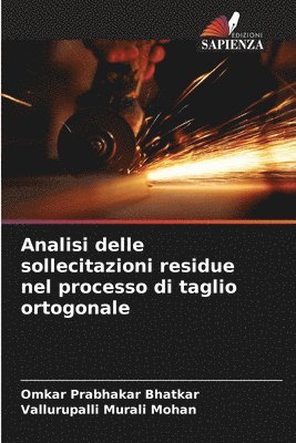 bokomslag Analisi delle sollecitazioni residue nel processo di taglio ortogonale