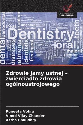 bokomslag Zdrowie jamy ustnej - zwierciadlo zdrowia ogólnoustrojowego