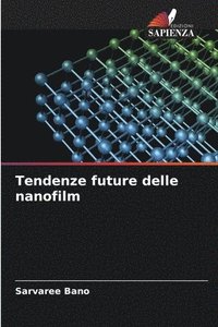 bokomslag Tendenze future delle nanofilm