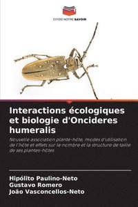 bokomslag Interactions écologiques et biologie d'Oncideres humeralis