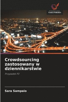 bokomslag Crowdsourcing zastosowany w dziennikarstwie