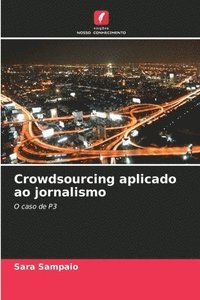 bokomslag Crowdsourcing aplicado ao jornalismo