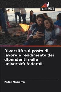 bokomslag Diversità sul posto di lavoro e rendimento dei dipendenti nelle università federali