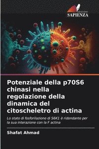 bokomslag Potenziale della p70S6 chinasi nella regolazione della dinamica del citoscheletro di actina