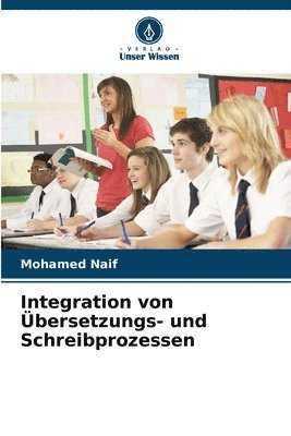 bokomslag Integration von Übersetzungs- und Schreibprozessen