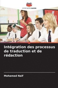 bokomslag Intégration des processus de traduction et de rédaction