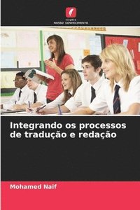 bokomslag Integrando os processos de tradução e redação