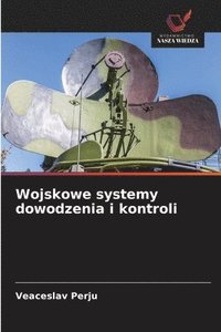 bokomslag Wojskowe systemy dowodzenia i kontroli