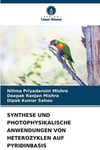 bokomslag Synthese Und Photophysikalische Anwendungen Von Heterozyklen Auf Pyridinbasis