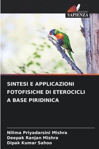 bokomslag Sintesi E Applicazioni Fotofisiche Di Eterocicli a Base Piridinica