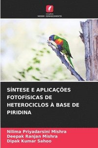 bokomslag Síntese E Aplicações Fotofísicas de Heterociclos À Base de Piridina