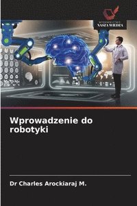 bokomslag Wprowadzenie do robotyki