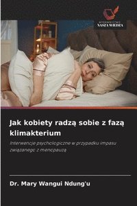 bokomslag Jak kobiety radz? sobie z faz? klimakterium
