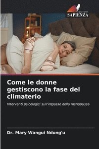 bokomslag Come le donne gestiscono la fase del climaterio