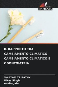 bokomslag Rapporto Tra Cambiamento Climatico Cambiamento Climatico E Odontoiatria