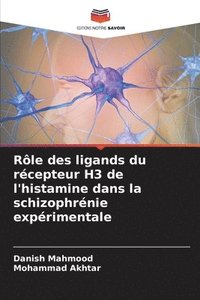 bokomslag Rôle des ligands du récepteur H3 de l'histamine dans la schizophrénie expérimentale