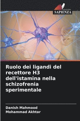 bokomslag Ruolo dei ligandi del recettore H3 dell'istamina nella schizofrenia sperimentale