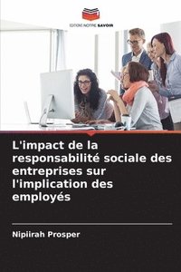 bokomslag L'impact de la responsabilité sociale des entreprises sur l'implication des employés