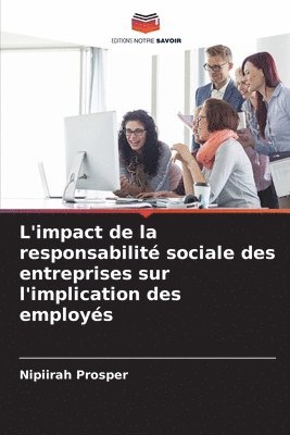 bokomslag L'impact de la responsabilité sociale des entreprises sur l'implication des employés