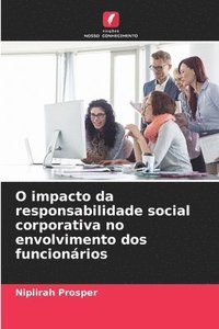 bokomslag O impacto da responsabilidade social corporativa no envolvimento dos funcionários