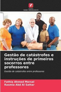bokomslag Gestão de catástrofes e instruções de primeiros socorros entre professores