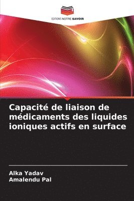 bokomslag Capacité de liaison de médicaments des liquides ioniques actifs en surface