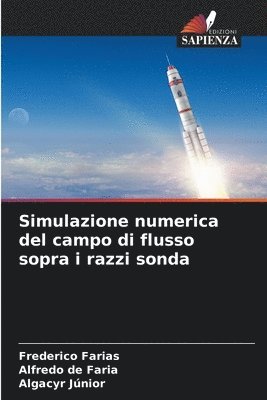 bokomslag Simulazione numerica del campo di flusso sopra i razzi sonda