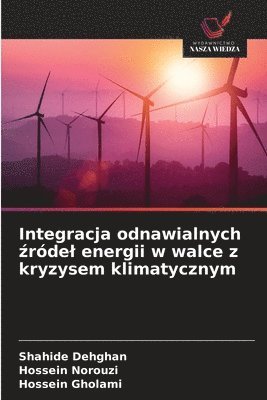 bokomslag Integracja odnawialnych ?ródel energii w walce z kryzysem klimatycznym