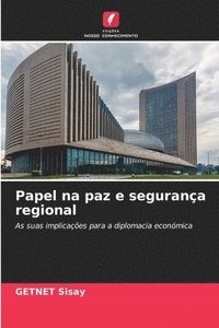 bokomslag Sisay, G: Papel na paz e segurança regional