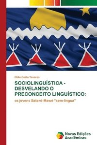 bokomslag Sociolinguística - Desvelando O Preconceito Linguístico