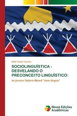 bokomslag Sociolinguística - Desvelando O Preconceito Linguístico