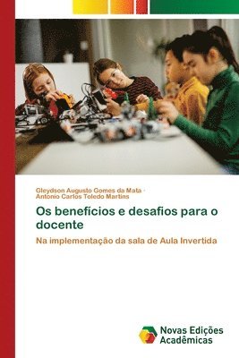 bokomslag Os benefícios e desafios para o docente