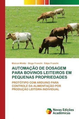 bokomslag Automação de Dosagem Para Bovinos Leiteiros Em Pequenas Propriedades